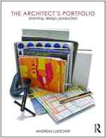 The Architect's Portfolio : Planning, Design, Production （1ST）