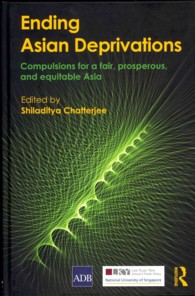 Ending Asian Deprivations : Compulsions for a fair, prosperous, and equitable Asia