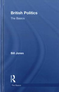 英国政治の基本<br>British Politics : The Basics (The Basics)