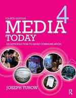 今日のメディア：マス・コミュニケーション入門（第４版）<br>Media Today : An Introduction to Mass Communication （4TH）