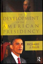 アメリカ大統領制の発展<br>The Development of the American Presidency