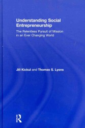 社会起業家の理解<br>Understanding Social Entrepreneurship : The Relentless Pursuit of Mission in an Ever Changing World