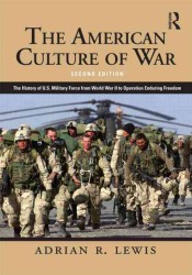 アメリカ戦争文化史（第２版）<br>The American Culture of War : A History of U.S. Military Force from World War II to Operation Enduring Freedom （2ND）