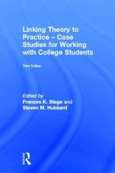 学生問題への対応：事例研究（第３版）<br>Linking Theory to Practice : Case Studies for Working with College Students （3 Revised）