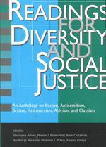 Readings for Diversity and Social Justice: an Anthology on Racism, Antisemitism, Sexism, Heterosexism, Ableism, and Classism （Edition Unstated）