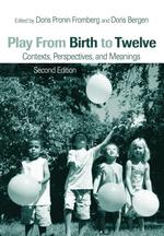 遊び：誕生から１２歳まで（第２版）<br>Play from Birth to Twelve : Contexts, Perspectives, and Meanings （2ND）