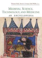 中世科学技術・医学史百科事典<br>Medieval Science, Technology and Medicine : An Encyclopedia (Routledge Encyclopedias of the Middle Ages)