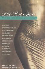 The Hot Spots : The Best Erotic Writing in Modern Fiction