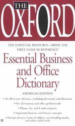 The Oxford Essential Businees and Office Dictionary
