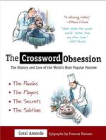 The Crossword Obsession : The History and Love of the World's Most Popular Pastime