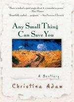 Any Small Thing Can Save You