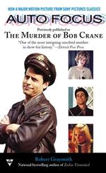 Autofocus : The Murder of Bob Crane （Reissue）
