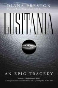 Lusitania: an Epic Tragedy