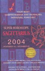 Super Horoscope Sagittaurius 2004 : November 23-December 20