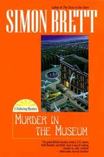 Murder in the Museum (Fethering Mystery) （1ST）
