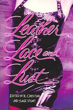 Leather, Lace and Lust : Putting It on to Get Off （Reprint）