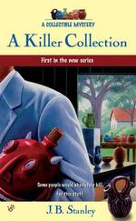 A Killer Collection: a Collectible Mystery