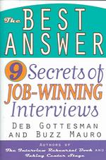 The Best Answer : 9 Secrets of Job-Winning Interviews