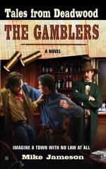 Tales From Deadwood 2: the Gamblers (V. 2)