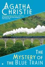 The Mystery of the Blue Train : A Hercule Poirot Novel （Reissue）