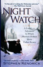 Night Watch: a Long Lost Adventure in Which Sherlock Holmes Meets Father Brown （1st Printing）