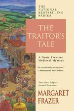 The Traitor's Tale : A Dame Frevisse Medieval History