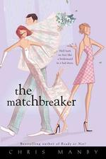 The Matchbreaker Hell Hath No Furry Like a Bridesmaid in a Bad Dress （First Trade Edition）