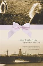 Two Little Girls : A Memoir of Adoption （Reprint）