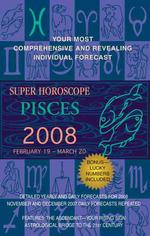 Pisces 2008 (Super Horoscopes)