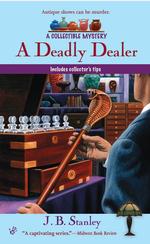 A Deadly Dealer (A Collectible Mystery)