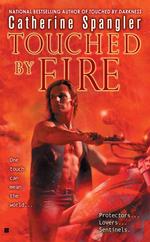 Touched By Fire (Sentinel, Book 2)