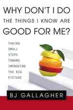 Why Don't I Do the Things I Know Are Good for Me? （Original）