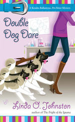 Double Dog Dare (Kendra Ballantyne, Pet-sitter Mysteries)