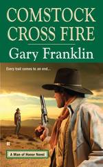 Comstock Cross Fire: a Man of Honor Novel (Man of Honor Novels)