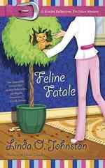 Feline Fatale (Kendra Ballantine, Pet-sitter Mysteries)