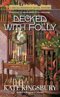 Decked with Folly (Pennyfoot Hotel Mystery) （Reissue）