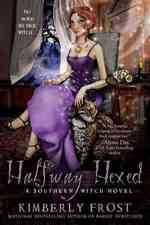 Halfway Hexed (a Southern Witch Novel)