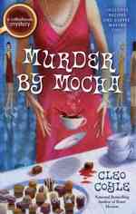 Murder By Mocha （First Edition）