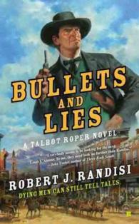 Bullets and Lies (Talbot Roper)