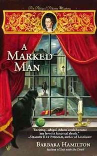 A Marked Man (Abigail Adams Mystery)