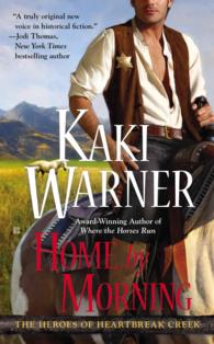 Home by Morning (The Heroes of Heartbreak Creek)