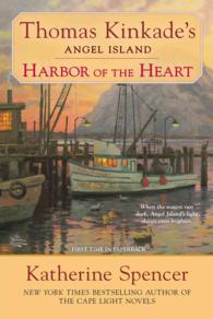 Harbor of the Heart (Thomas Kinkade's Angel Island) （Reprint）