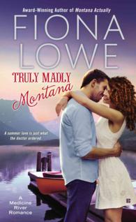 Truly Madly Montana (A Medicine River Romance)