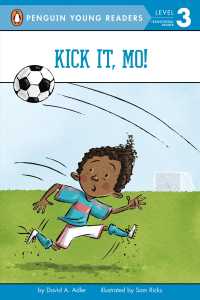 Kick It, Mo! (Penguin Young Readers. Level 2) （Reprint）