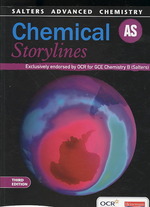 Salters Advanced Chemistry: Chemical Storylines AS (Salters GCE Chemis