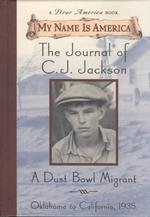 The Journal of C. J. Jackson : A Dust Bowl Migrant (My Name Is America) （1ST）