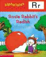 Letter R : Rosie Rabbit's Radish (Alpha Tales)