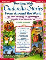Teaching with Cinderella Stories from around the World : Grades 1-3