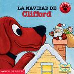 LA Navidad De Clifford/Clifford's Christmas (Clifford, the Big Red Dog) （TRA）