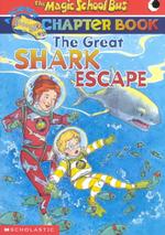 The Great Shark Escape (The Magic School Bus) （Reissue）